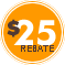$25 rebate with each purchase