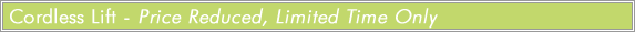 Discounted Cordless Lift